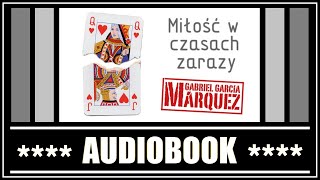 MIŁOŚĆ W CZASACH ZARAZY  Audiobook MP3  G G Marquez posłuchaj i pobierz całość [upl. by Eudocia]