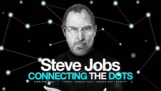 Steve Jobs  Connecting The Dots  Motivational Video [upl. by Rehtse]