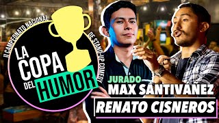 Campeonato StandUp Comedy LA COPA DEL HUMOR  FECHA 1  Renato Cisneros  Jurado Max Santiváñez [upl. by Emery]