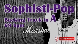 SophistiPop Backing Track in A 69bpm [upl. by Nytsirhc154]