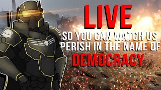 Delivering Liberty by Unethical Means in Helldivers 2 LIVESTREAM VOD [upl. by Anatola]