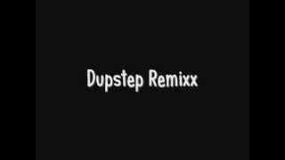 Dubstep Remixx [upl. by Eblehs]