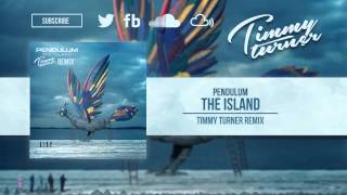 Pendulum  The Island Timmy Turner Remix Free Donwload [upl. by Obala]