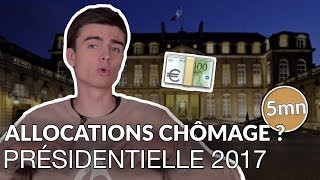 TOUT COMPRENDRE SUR LES ALLOCATIONS CHÔMAGE  PRÉSIDENTIELLE 2017 [upl. by Wooster]