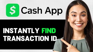 Cashapp How To Instantly Find Transaction Id 2024 Step By Step Guide [upl. by Vinia]