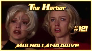 The Harbor 121  Mulholland Drive 2001 [upl. by Barina]