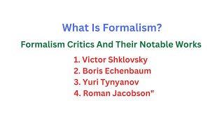 Formalism And Formalism Critics And Their Notable works literarytheory [upl. by Vezza]