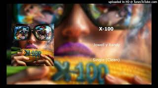 X100  Jowell y Randy Clean Version [upl. by Nuy]