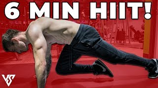 Simple 6 Minute HIIT Workout to BLAST Off Fat Calories  V SHRED [upl. by Pooh847]