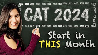 BEST Time to Start CAT 2024 Preparation ➤ Minimum Months Required [upl. by Yelsiap330]