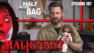 Half in the Bag Malignant [upl. by Nivrek]