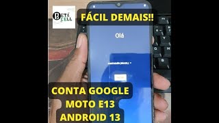 COMO REMOVER CONTA GOOGLE MOTO E13 E30 E OUTROS NO ANDROID 13 PEDE PARA ATUALIZAR YOUTUBE [upl. by Wilt355]