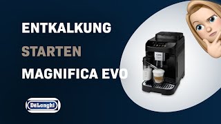 Wie starte ich den Entkalkungsprozess meiner DeLonghi Magnifica Evo ECAM29061B [upl. by Clyde929]