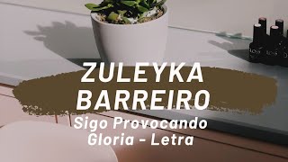 Zuleyka Barreiro sigo provocando Gloria [upl. by Roane]