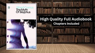 The Myth of Sisyphus  Albert Camus Full Audiobook [upl. by Iilek]