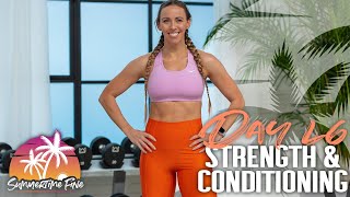 30 Minute Strength amp Conditioning Workout  Summertime Fine 2023  Day 46 [upl. by Besse]