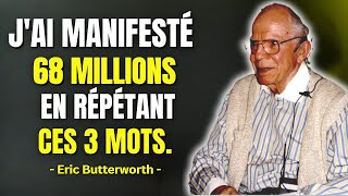 Répétez Ces 3 Mots et largent COULERA SANS EFFORT  Eric Butterworth  Bol 2 Motivation [upl. by Niret]