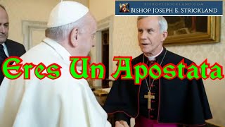 Obispo Strikcland Llama Apostata Al Papa Francisco [upl. by Nahsar]