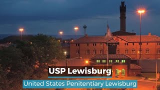 USP Lewisburg  Lewisburg Federal Prison [upl. by Nirmak]