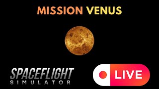 Mission VENUS Spacefilght Sim [upl. by Christin]