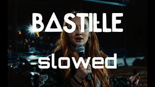 Bastille  Oblivion slowed [upl. by Enaoj]