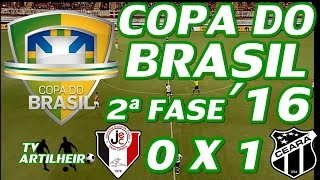 Copa do Brasil 16 2ª Fase  Joinville EC 0 X 1 Ceará SC  Melhores Momentos  TV ARTILHEIRO [upl. by Eaton]