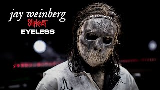 Jay Weinberg  quotEyelessquot Live Drum Cam [upl. by Okiron]