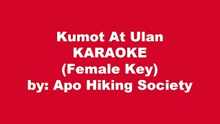 Apo Hiking Society Kumot At Ulan Karaoke Female Key [upl. by Klockau64]