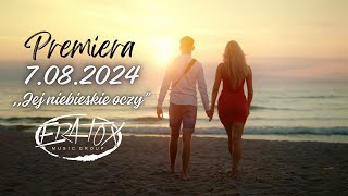 ERATOX  Jej niebieskie oczy Zapowiedź 2024 PREMIERA 7082024 [upl. by Sirtimed19]