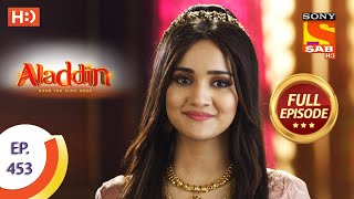 Aladdin  Ep 453  Full Episode  24th August 2020 [upl. by Aihsit]