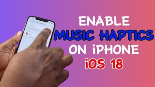 How to Enable Music Haptics on iPhone iOS 18 [upl. by Siegel958]