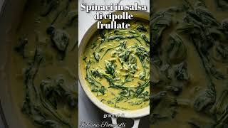 Spinaci in salsa di cipolle frullate ​🧄​🥬 [upl. by Lacram588]