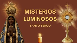 Mistérios Luminosos  Santo Terço Quintas [upl. by Airres]