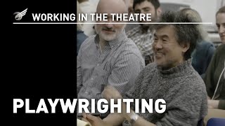 Working in the Theatre Playwriting [upl. by Oileve]