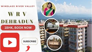 Windlass River Valley Dehradun 1 Bhk  house for sale in dehradun  dehradun property  low budget [upl. by Burrill206]