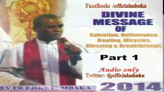 Divine Message Night Vigil 2013 Part 1  Father Mbaka [upl. by Narayan]