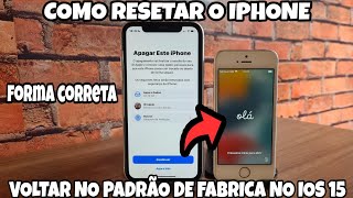 Como resetar o iPhone  Voltar no PADRÃO DE FABRICA no IOS 15  Forma correta [upl. by Alios391]