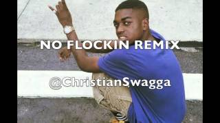 No Flockin Remix [upl. by Ahsoem866]