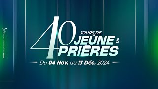 JOUR 24  MATIN 40 JOURS DE JEÛNE amp PRIÈRES  MERCREDI 27112024 [upl. by Ajuna]