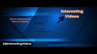 The Theory of Relativity AMInterestingVideos [upl. by Raynard84]