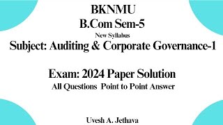 bknmu BCom Sem5 Auditing And Corporate Governance1 Last Year 2024 Paper Solutionbknmubcom5 [upl. by Amsirhc]