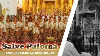 Cantando a la Virgen del Rocío 2018  quotSalve Palomaquot  Coro Rociero La Borriquita [upl. by Megargee]