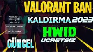 Valorant Ban Kaldırma Hwid Spoofer ÜCRETSİZ 2023 [upl. by Wake]