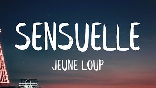 Jeune Loup  Sensuelle ParolesLyrics Best Version  On est a Montréal pas aux Favelas [upl. by Anirahs]