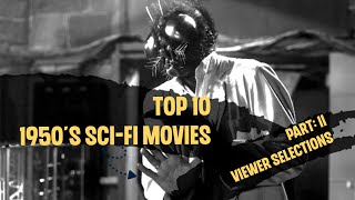 Top Ten 1950s SciFi Movies Part 2 [upl. by Rammus]