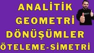 AYT BÜTÜN dönüşüm formülleri öteleme simetri konu anlatımı  analitik geometri dönüşümler tekrar [upl. by Adria]