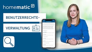 Homematic IP  Smarte Benutzerrechteverwaltung vorgestellt und eingerichtet [upl. by Meuser246]