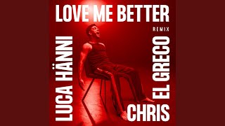 Love Me Better Chris El Greco Remix Preview [upl. by Oxford]