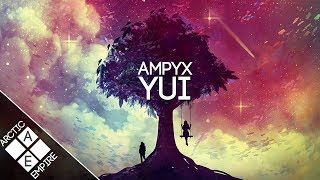 Ampyx  Yui  Chill [upl. by Jojo]