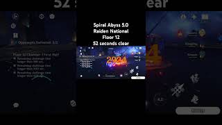 Spiral Abyss 50 Floor 12 Raiden National 52 seconds clear genshinimpact floor12 spiralabyss [upl. by Anirtruc]